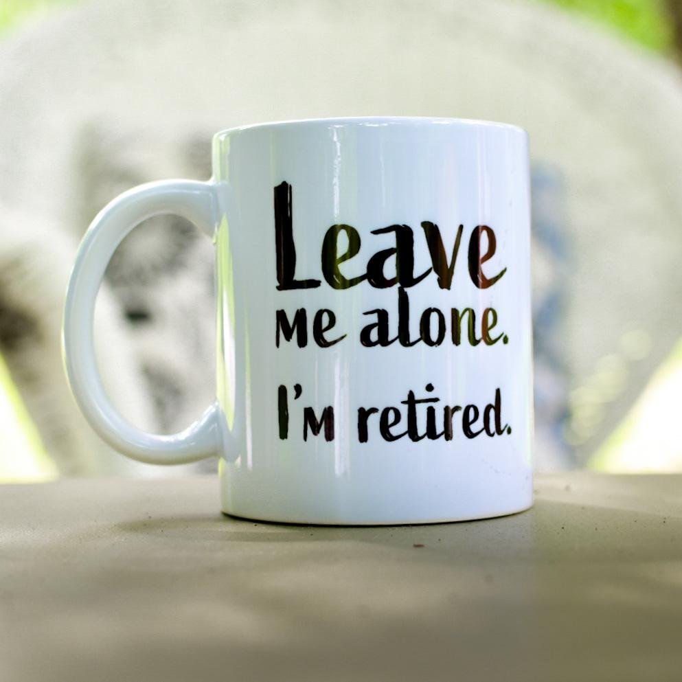 I'm Retired Personalized 30 oz. Oversized Coffee Mug