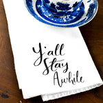 The Y’all Stay Awhile Cotton Napkin - Down South House & Home