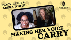 Making Her Voice Carry - A Conversation with Adena White - Season 2 Episode 3