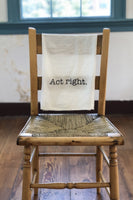 Act Right Tea Towel - Down South House & Home