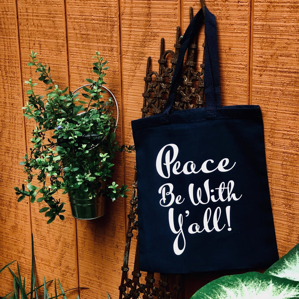 The Peace Be With Y'all Tote - Down South House & Home