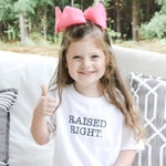 The Raised Right Onesie and T-shirt - Down South House & Home