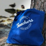 Southern Teachers Have More Class Tote - Down South House & Home