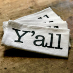 The Y'all Cotton Napkin - Down South House & Home